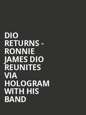 Dio Returns - Ronnie James Dio reunites via hologram with his band at O2 Academy Islington